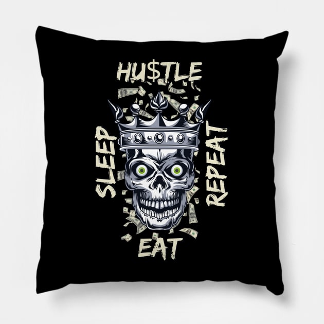Eat Sleep Hustle Repeat Pillow by Carantined Chao$