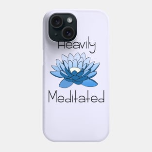 Heavily Meditated Phone Case