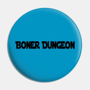 Boner Dungeon Pin