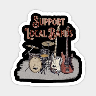 Support Local Bands Magnet