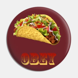 Obey the Taco Pin