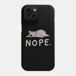 Nope Lazy Koala Phone Case