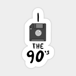 I floppy disk the 90’s Magnet