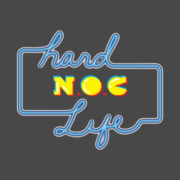 Hard NOC Life by The Nerds of Color