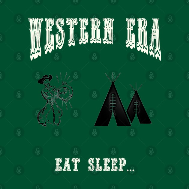 Western Era - Eat Sleep by The Black Panther