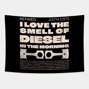 I Love The Smell Of Diesel In The Morning Tapestry