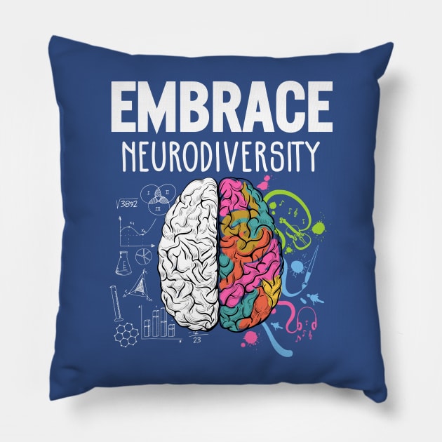 Embrace Neurodiversity 2 Pillow by equatorial porkchop