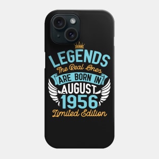 Legends The Real Ones Are Born In August 1956 Limited Edition Happy Birthday 64 Years Old To Me You Phone Case