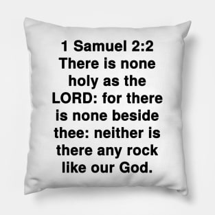 1 Samuel 2:2 King James Version Bible Verse Typography Pillow