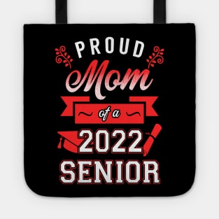 Proud Mom of a 2022 Senior Tote