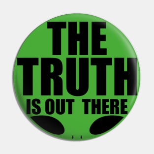 The truth is out there - alien Pin