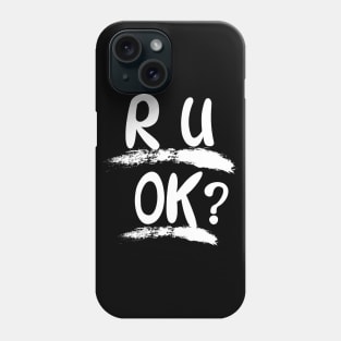 r u ok | are you ok | ru ok Phone Case