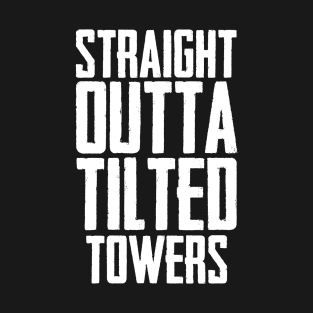 PUBG Straight Outta Tilted Towers T-Shirt