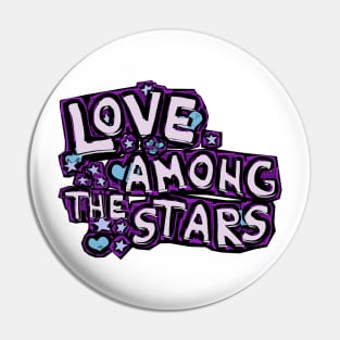 Love Among the Stars Pin