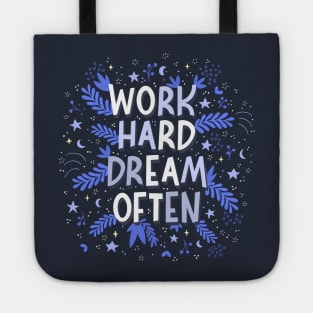 Work hard dream often Tote