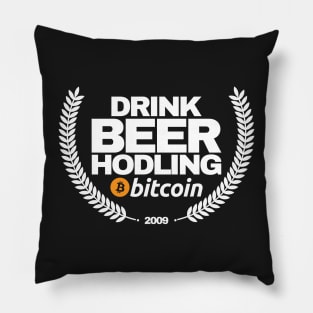 Drink Beer Hodling Bitcoin Pillow