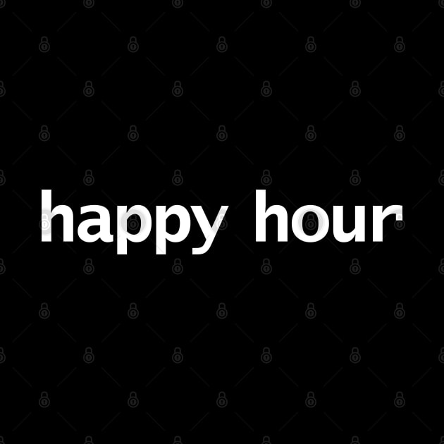 Johnny Depp Happy Hour Minimal Typography White Text by ellenhenryart