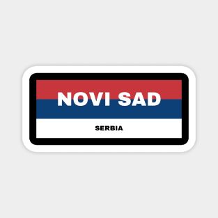 Novi Sad City in Serbian Flag Colors Magnet