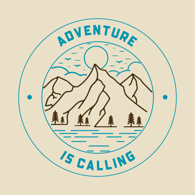 Adventure Is Calling Outdoor Adventure by Tip Top Tee's