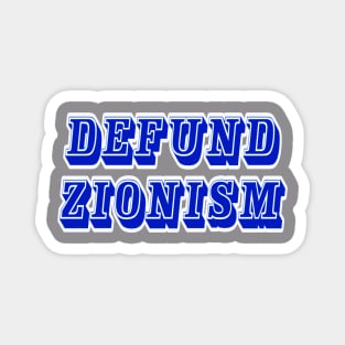 Defund Zionism - Double-sided Magnet