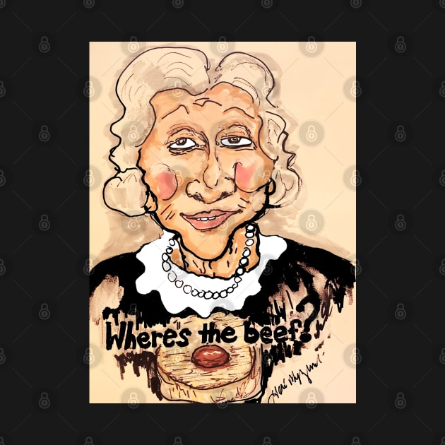 Where's the beef? Clara Peller Wendys by TheArtQueenOfMichigan 