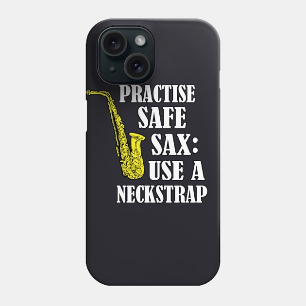 Safe Sax funny Saxophone Player Gift Phone Case by Foxxy Merch