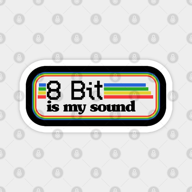 8 Bit Game is my Sound 16 Bit Gaming Retro Vintage Magnet by Kuehni