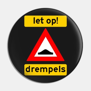 Let op! Drempels! Pin