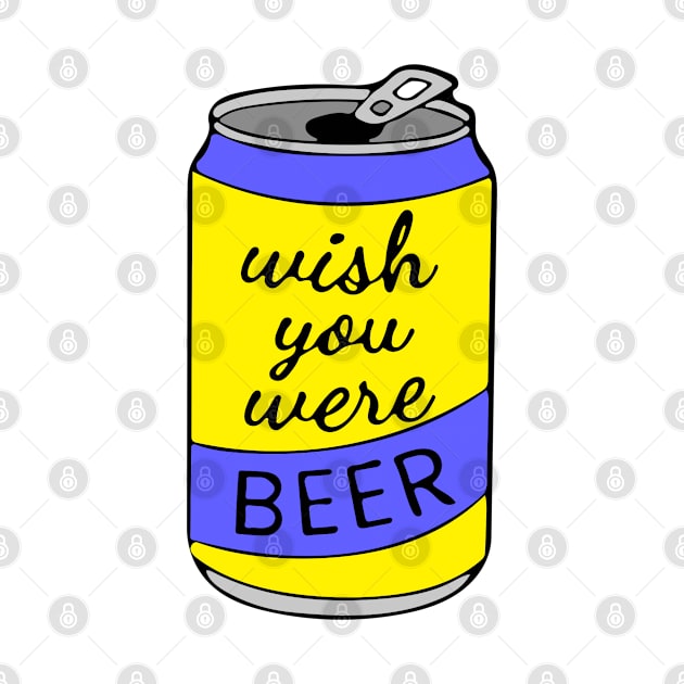 Wish You Were Beer by alexwestshop