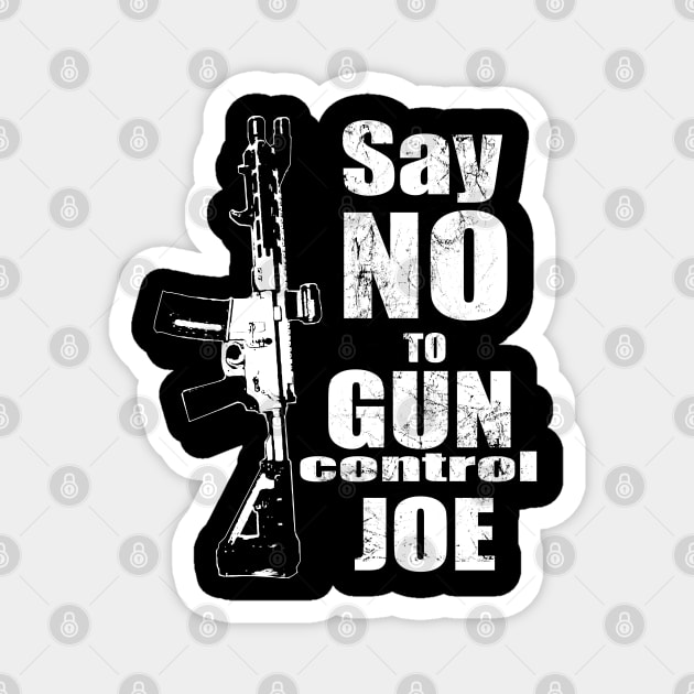 2024 Election White Say No To Gun Control Joe Magnet by Black Ice Design