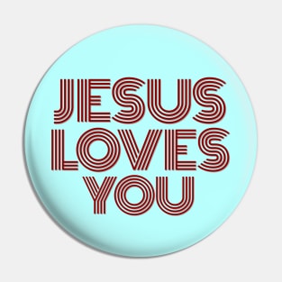 Jesus Loves You | Christian Pin