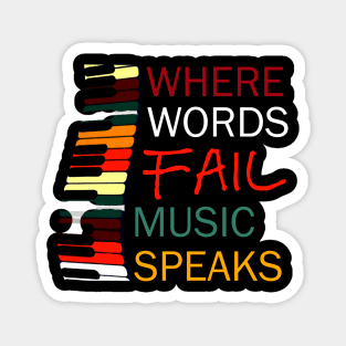 Where Words Fail Music Speaks Piano Vintage Magnet