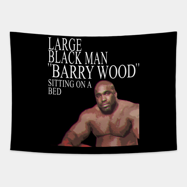 Large Black Man "BARRY WOOD" - Barry Wood - Tapestry