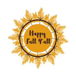 Happy fall y'll T-Shirt