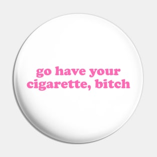 cigarette Pin