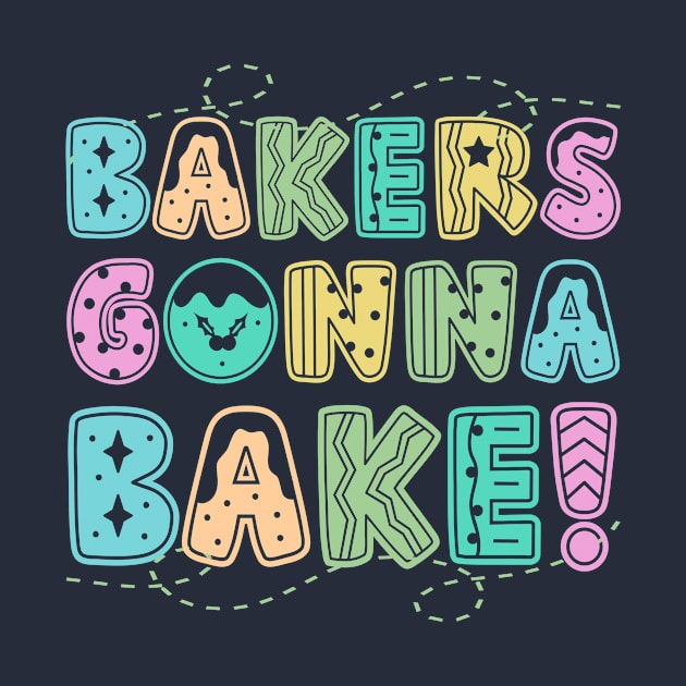 Bakers Gonna Bake by The Lucid Frog