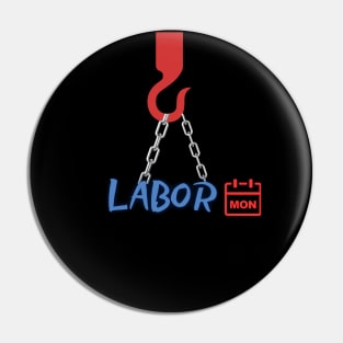 LABOR CELEBRATE MONDAY GRAPHIC T SHIRT GIFT FOR EMPLOYEES Pin