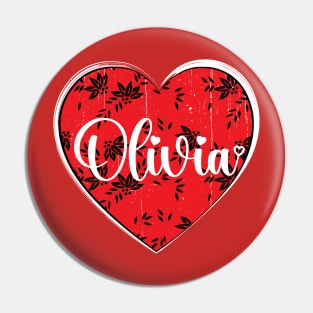 I Love Olivia First Name I Heart Olivia Pin