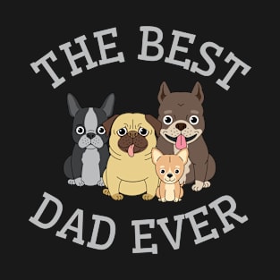 The Best Dog Dad T-Shirt