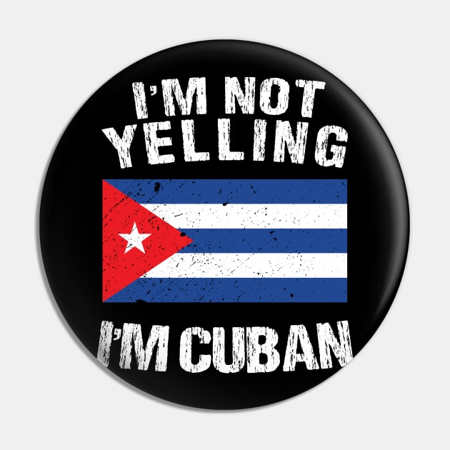 I'm Not Yelling I'm Cuban Pin by TShirtWaffle1