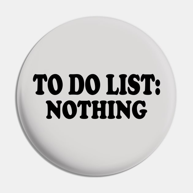 to do list nothing Pin by AbstractA