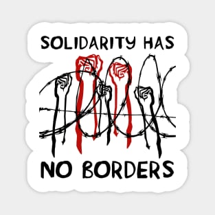 solidarity has no borders Magnet