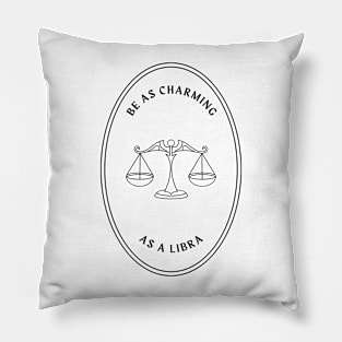 Be as charming as a libra mystical astrology Pillow