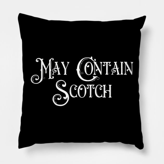 May Contain Scotch Pillow by Art from the Blue Room