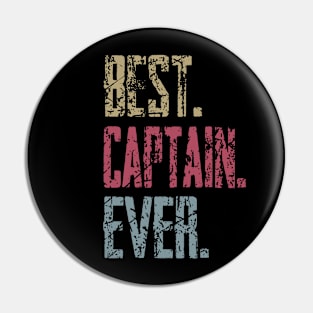 Vintage Best Captain Ever Retro Funny Quotes Happy Fathers Day Pin