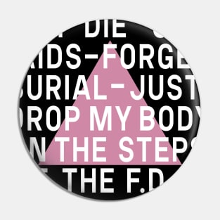 If I Die Vintage Retro Gay Protest Activist LGBT Pin