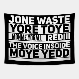 Jone Waste Yore Toye  Monme Yorall Rodiii Tapestry