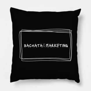 Bachata And Marketing Pillow