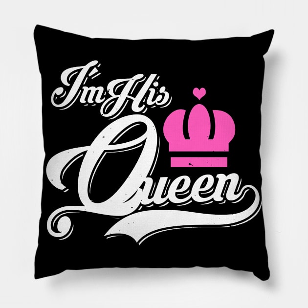 i´m his queen Pillow by absolemstudio