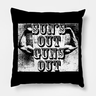 Sun's Out Guns Out Pillow